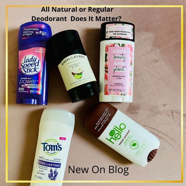 All Natural or Regular Deodorant, Does It Matter?