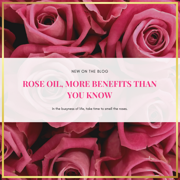 Rose Oil, More benefits than you know!