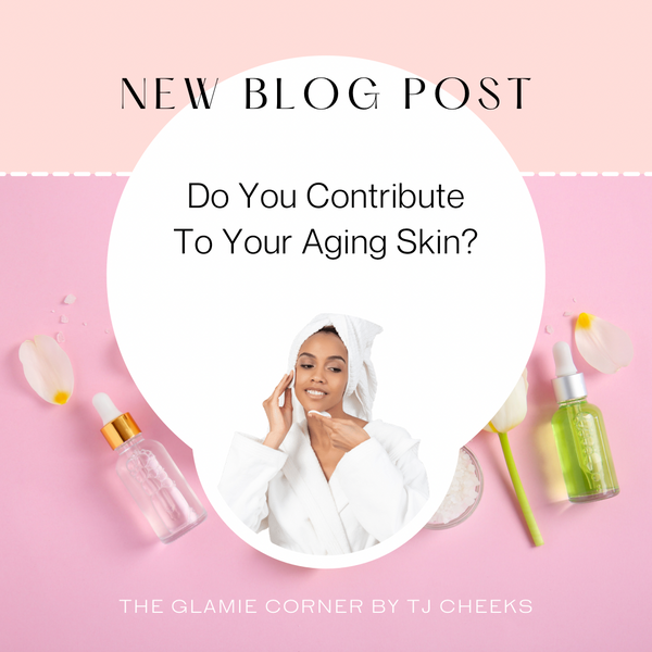 Do You Contribute To Your Aging Skin?