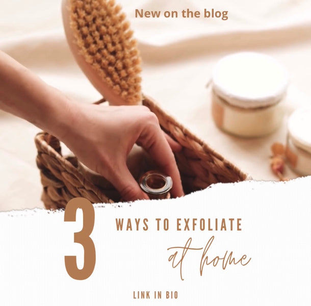 3 Ways To Exfoliate At Home